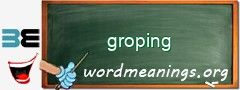 WordMeaning blackboard for groping